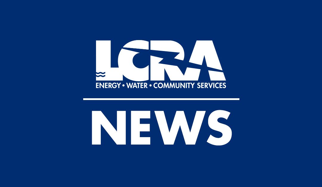 LCRA working to meet future water needs in fast-growing areas